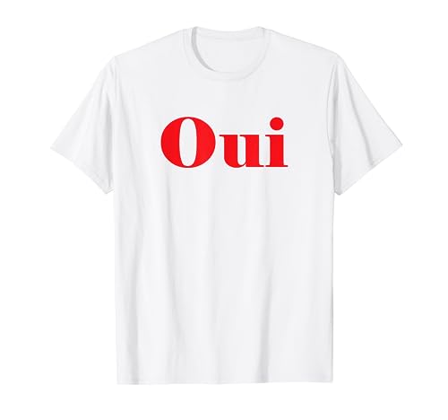 Funny Oui T Shirt France, Paris Gift T-Shirt