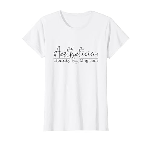 Aesthetician Beauty magician skin care makeup artist T-Shirt