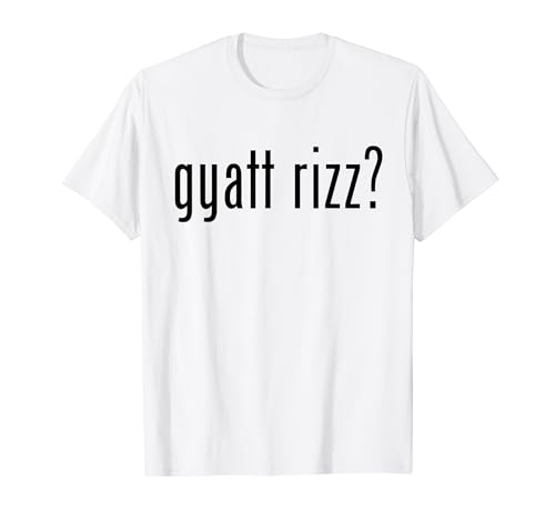 Gyatt Rizz Funny Meme W Rizz T-Shirt