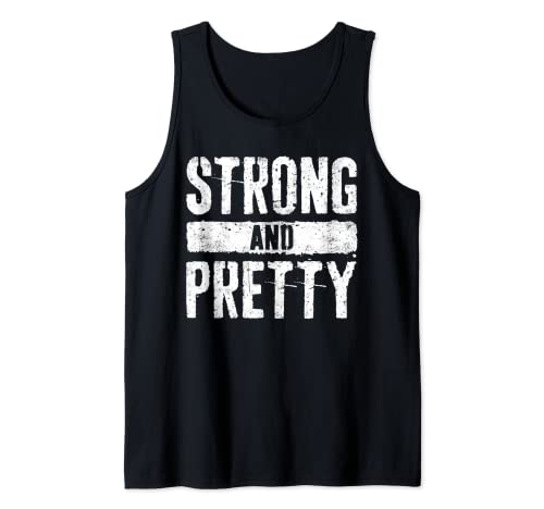 Strong And Pretty T-Shirt Strongman Gym Workout Shirt Tank Top