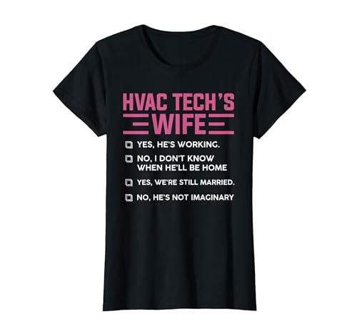 Womens HVAC Tech Wife Ac Repairman Sarcastic Funny HVAC Technician T-Shirt