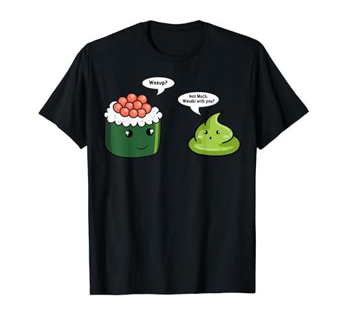 Wasabi Sushi Spicy Paste Condiments Japanese Horseradish T-Shirt