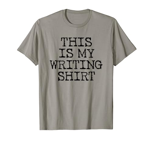 This is My Writing Shirt for Authors Poets Funny Writers T-Shirt