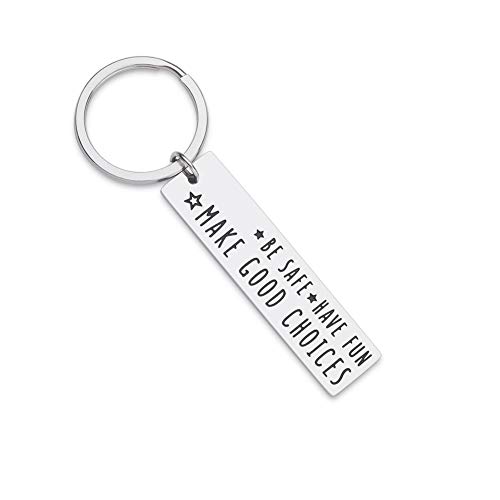New Driver Keychain for Boyfriend College Student Gifts High School Graduation Keychain for Daughter Son Teenage Girls Boys Birthday Gift Be Safe Have Fun Make Good Choices Going Away for Her Him