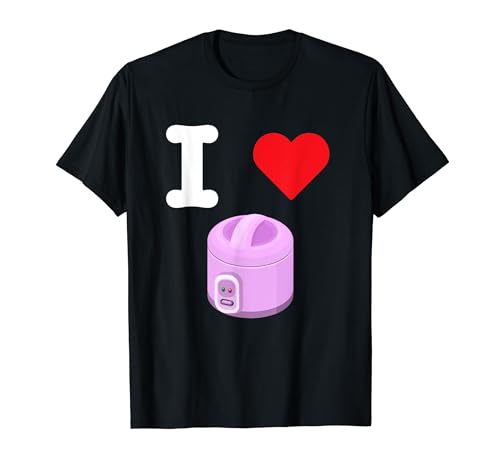 I Love Rice Cooker Kitchen Appliance Perfectly Made Meals T-Shirt