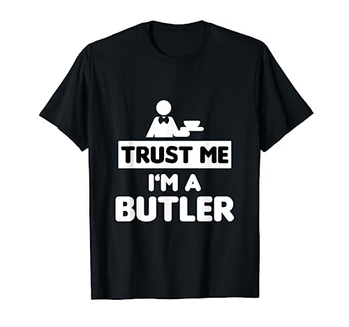 Trust me i'm a Buttler | Butler Costume | Funny Butler T-Shirt