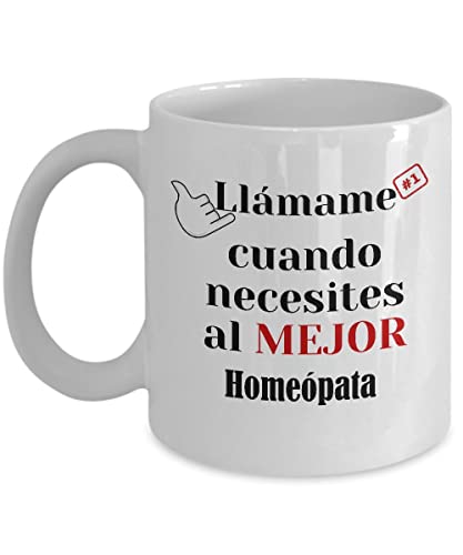 Taza de Café llámame cuando necesites al mejor Homeópata 11oz Mug/White