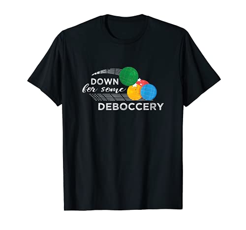 Bocce Ball Pun Down For Some Deboccery T-Shirt