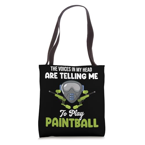 The Voices In My Head Are Telling Me To Play Paintball Tote Bag