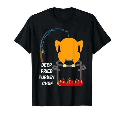 Deep Fried Turkey Chef! Funny Thanksgiving! Men! T-Shirt