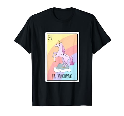 El Unicorno Lottery Gift The Unicorn Card Mexican Lottery T-Shirt
