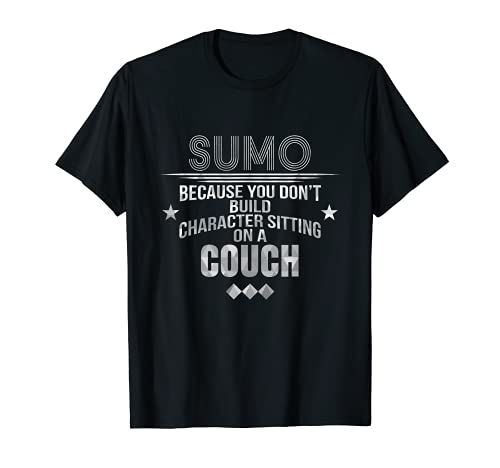 Sumo Don't Build Character on the Couch Martial Arts