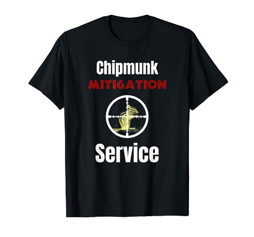 Chipmunk Mitigation Service Hunters Bird Feeder Protector T-Shirt