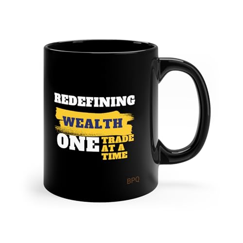 Redefining Wealth One Trade at a Time Ceramic Mug, 11oz