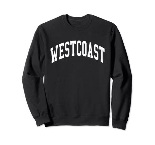 West Coast Westside Los Angeles Cali Hip Hop Sweatshirt