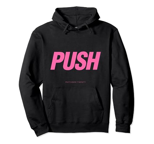 Matchbox 20 Push Pullover Hoodie