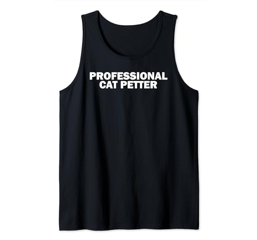Funny Cat Mom Professional Cat Petter Tank Top