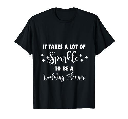 It Takes A Lot Of Sparkle To Be A Wedding Planner Cute Gift