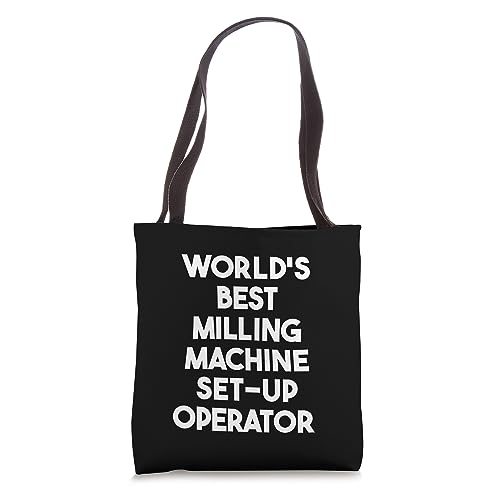 World's Best Milling Machine Set-Up Operator Tote Bag