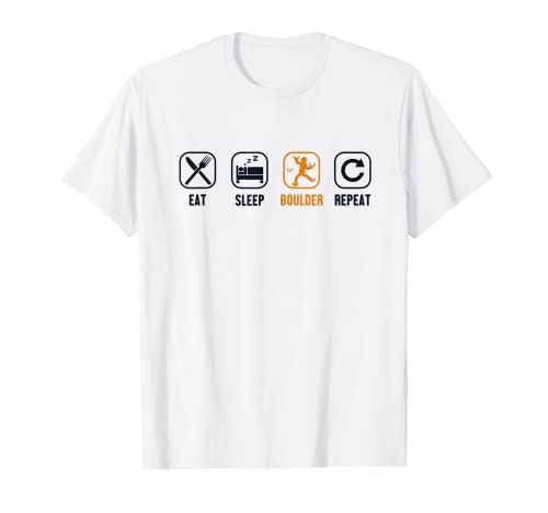 Eat Sleep Boulder Repeat Climbing Sport Free Bouldering T-Shirt