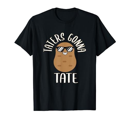 Taters Gonna Tate Funny Potato T-Shirt