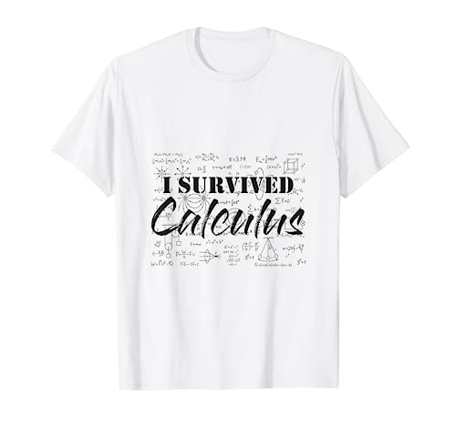 I Survived Calculus, Easy Calculus, Gifts for Math Lover T-Shirt