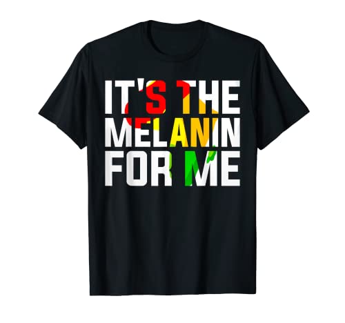 It's the Melanin for Me Melanated Black History Month 2024 T-Shirt
