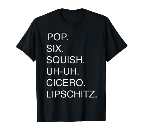 Cell Block Tango: Pop, Six, Squish, Uh-uh, Cicero, Lipschitz T-Shirt