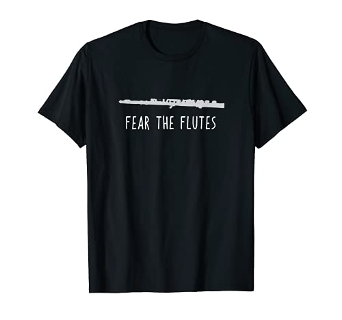 Funny Flute Shirt, Fear The Flutes Band Player Gift