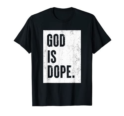 God Is Dope T-Shirt