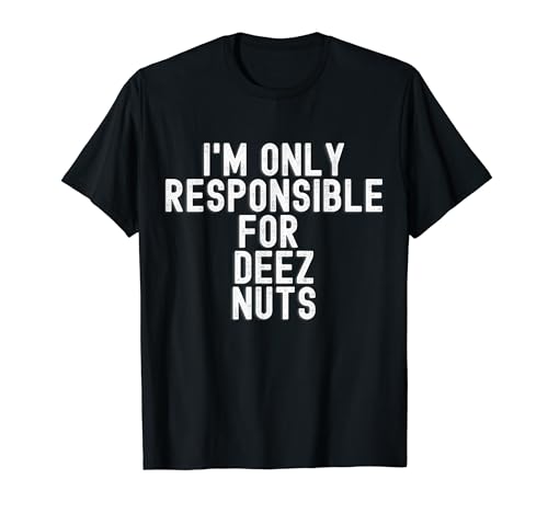 deez nuts T-Shirt