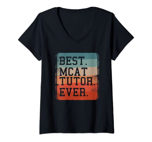 Womens Best MCAT Tutor Ever Tutoring Medical College Admission Test V-Neck T-Shirt