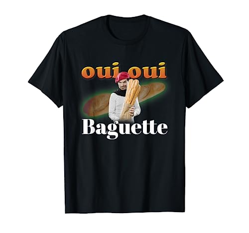 Oui Oui Baguette French Meme T-Shirt
