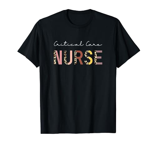 Critical Care Nurse ICU Nurse Intensive Care Nursing Leopard T-Shirt