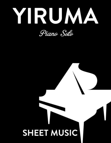 Yiruma Piano Solo Sheet Music: A Collection Of 18 Solo Piano Songs