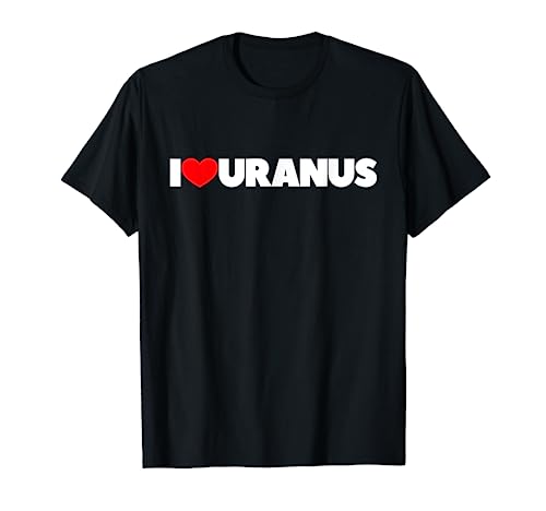 I Love (Heart) Uranus T-Shirt T-Shirt