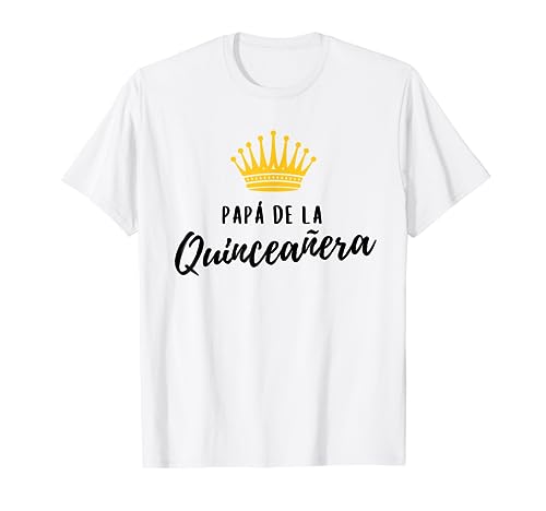 Papa Father Quinceanera Quince Birthday 15th Fifteen Crown T-Shirt