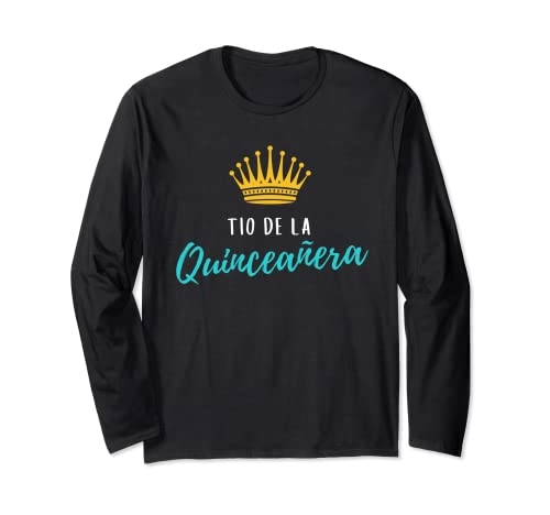 Quinceanera Tio Uncle Turquoise Theme Party Quince Matching Long Sleeve T-Shirt