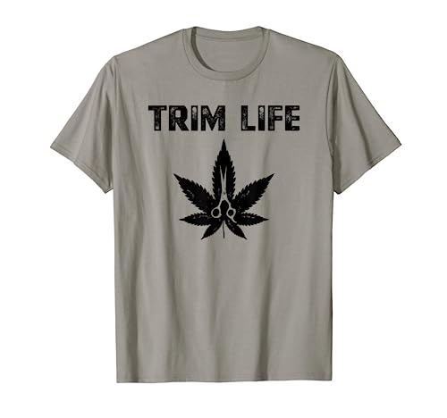 Cannabis Trimming Weed Marijuana Plant Trimmer T-Shirt