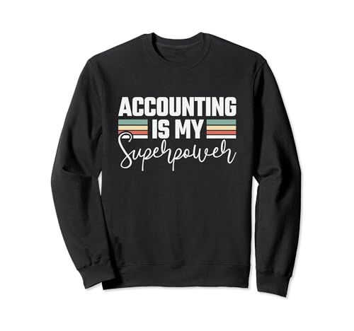 Calculating Spreadsheet Accounting Using Excel Accountant Sweatshirt
