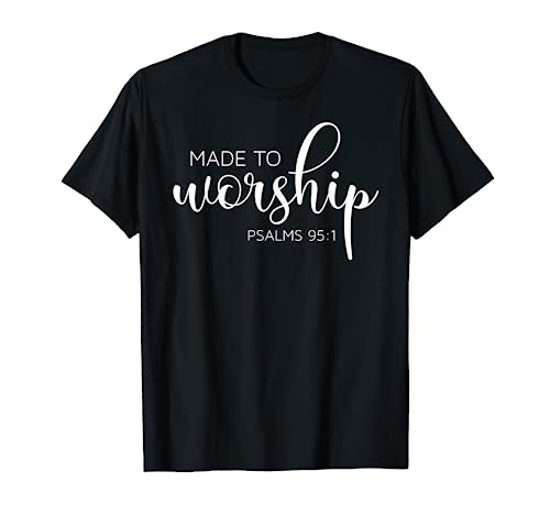 If the Stars Were Made to Worship So Will I Praise T-Shirt