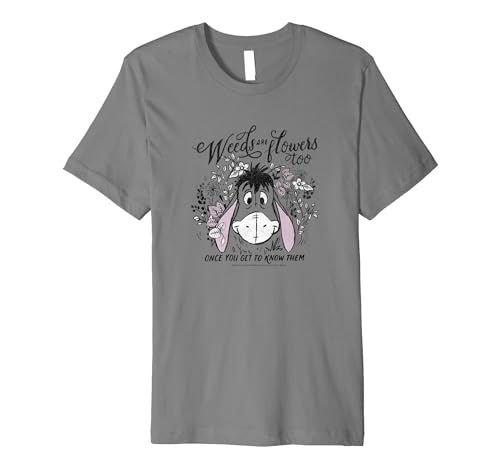 Disney Winnie The Pooh Eeyore Weeds Are Flowers Too Premium T-Shirt