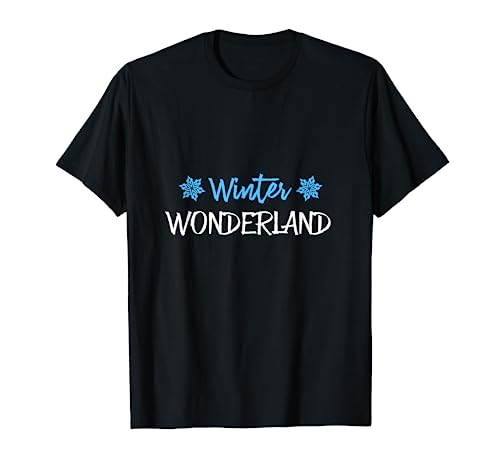 Winter Wonderland Funny Winter T-Shirt