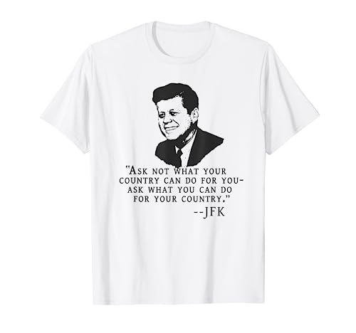 Ask Not What Your Country Can Do T-shirt JFK