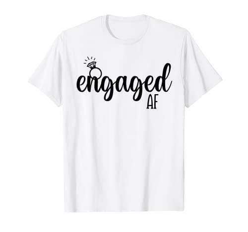 Engaged AF Bride To Be Wedding Ring Future Mrs. Bachelorette T-Shirt