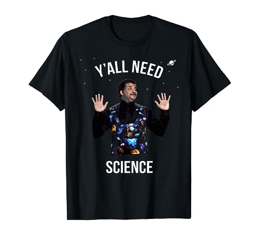 Neil deGrasse Tyson Y'all Need Science T-Shirt