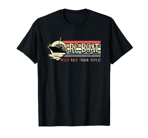 RC Boat Build Race Crash Repeat Remote Vintage RC Boats T-Shirt