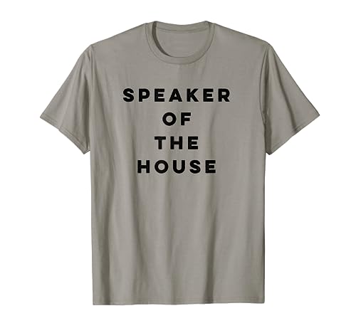 Funny Speaker of the House Shirt