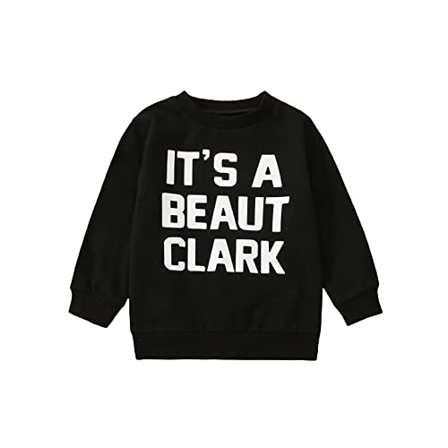 DNOMAID YZARC Toddler Baby Boy Girl Christmas Outfit Crewneck Sweatshirt Pullover Long Sleeve Sweater Shirt Tops Fall Clothes (Black It's a beaut clark, 6-7 Years)