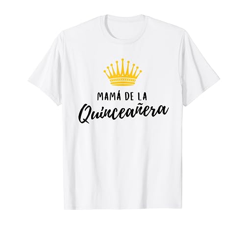Mama Mother Quinceanera Quince Birthday 15th Fifteen Crown T-Shirt